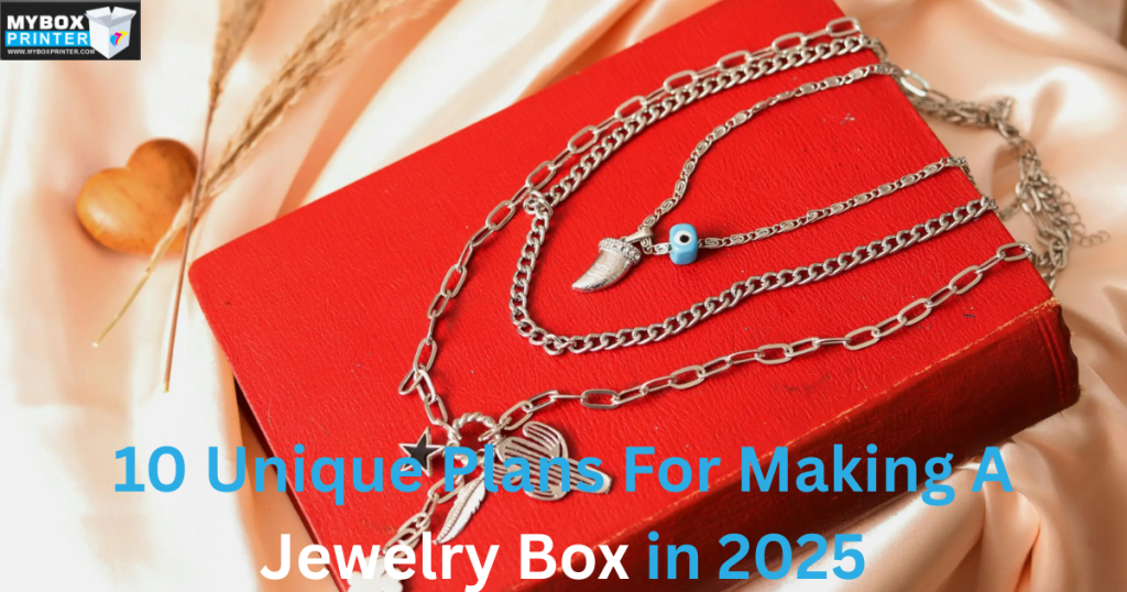 MyBoxPrinter.com Add-a-heading-88-1024x538 10 Unique Plans For Making A Jewelry Box in 2025 Jewelry Box Jewelry Box