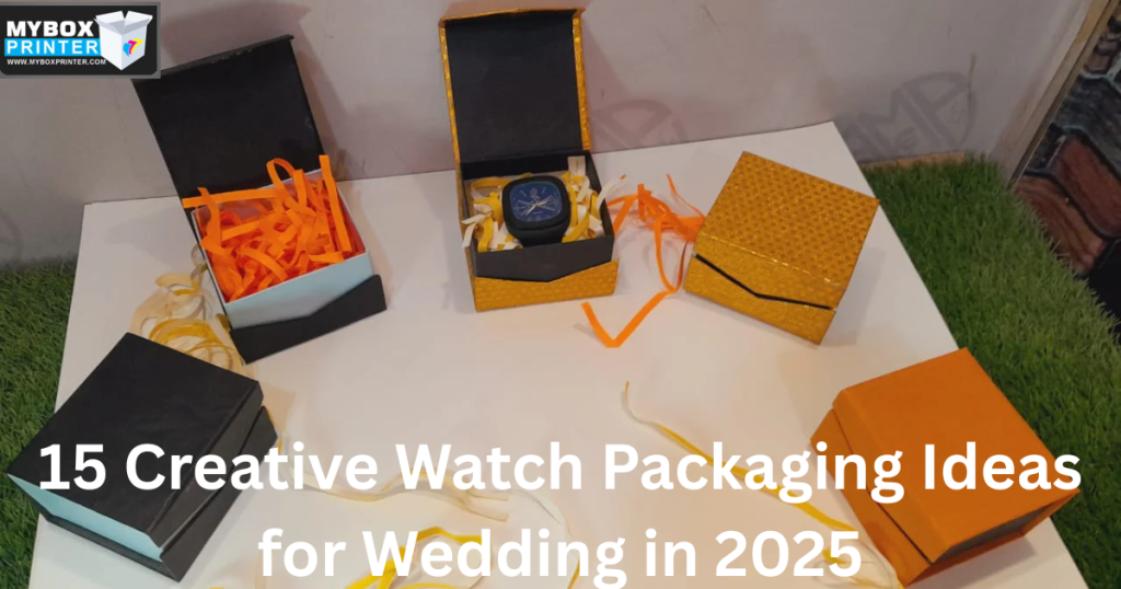MyBoxPrinter.com Add-a-heading-93-1024x538 15 Creative Watch Packaging Ideas for Wedding in 2025 Watch Packaging Watch Packaging