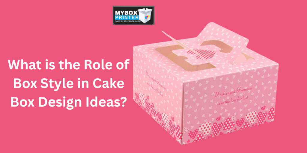 MyBoxPrinter.com Add-a-heading-2025-06-18T162345.600-1024x512 What is the Role of Box Style in Cake Box Design Ideas? Cake Box Design Ideas Cake Box Design Ideas