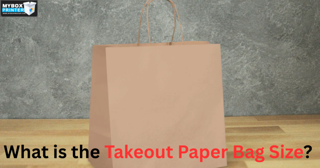 MyBoxPrinter.com Add-a-heading-2025-06-20T165325.110-1024x538 What is the Takeout Paper Bag Size? Takeout Paper Bag Size Takeout Paper Bag Size