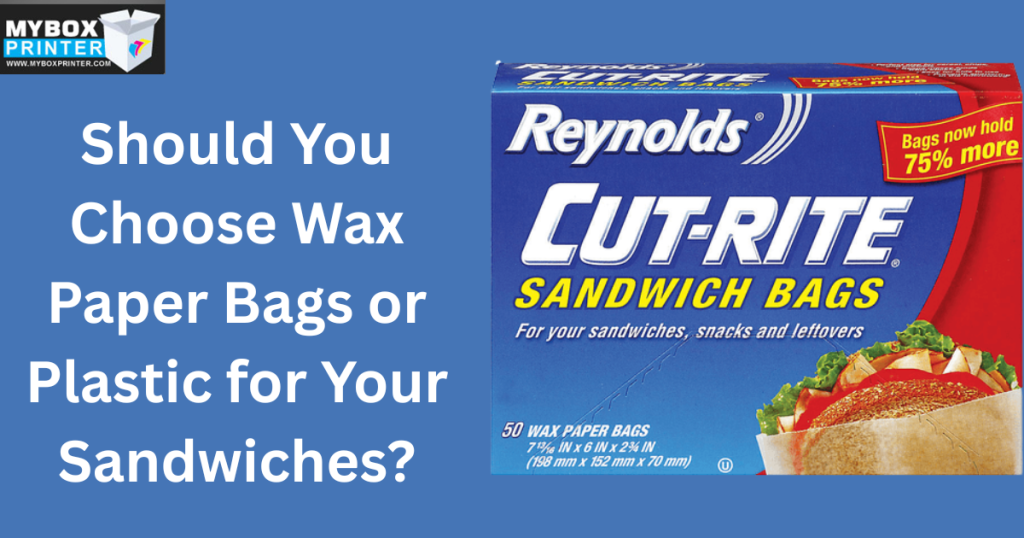 MyBoxPrinter.com Add-a-heading-2025-11-05T153353.218-1024x538 Should You Choose Wax Paper Bags or Plastic for Your Sandwiches? Wax Paper Bags Wax Paper Bags