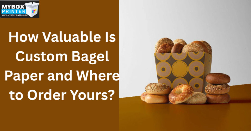 MyBoxPrinter.com How-Valuable-Is-Custom-Bagel-Paper-and-Where-to-Order-Yours-1024x538 How Valuable Is Custom Bagel Paper and Where to Order Yours? Custom Bagel Paper Custom Bagel Paper
