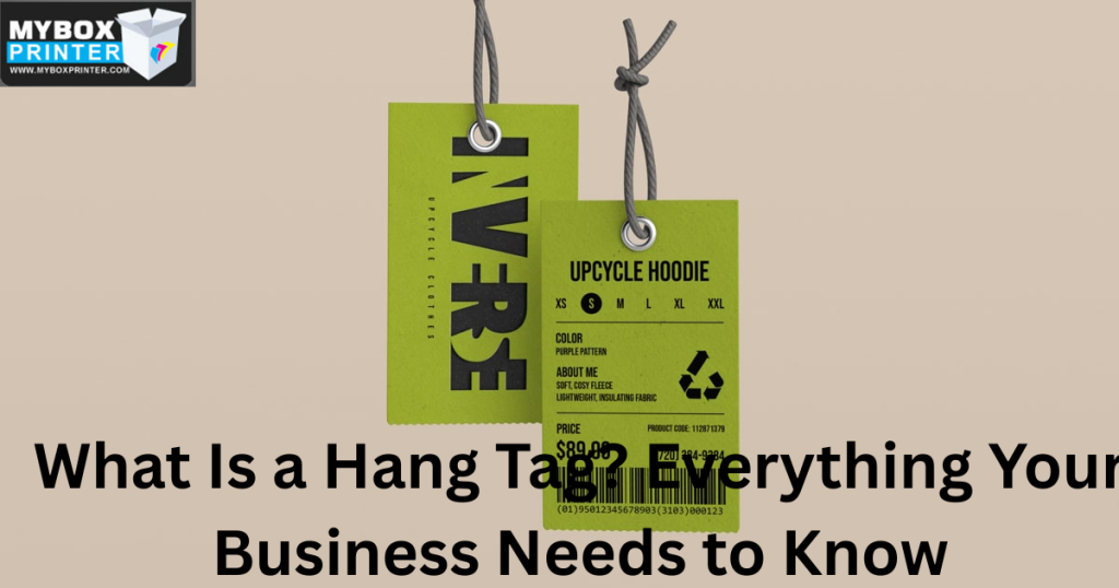 MyBoxPrinter.com What-Is-a-Hang-Tag-Everything-Your-Business-Needs-to-Know-1024x538 What Is a Hang Tag? Everything Your Business Needs to Know What Is a Hang Tag What Is a Hang Tag